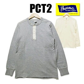 フェローズ Pherrow's ロンT PCT2 ヘンリーネック Tシャツ 長袖 無地 カットソー TEE 定番 ロングセラー アメカジ メンズ