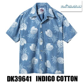 デュークカハナモク DUKE KAHANAMOKU アロハシャツ DK39641 半袖 コットン インディゴ INDIGO COTTON HAWAIIAN SHIRT DUKE'S PINEAPPLE パイナップル サンサーフ ハワイアンシャツ オープンカラー プリント ヴィンテージ アメカジ メンズ レディース 東洋 春夏 新作 2026年