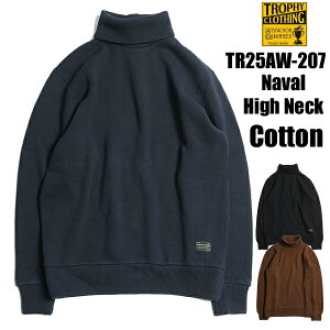 gtB[N[WO TROPHY CLOTHING ^[glbN TR25AW-207 Naval High Neck L/S Tee n Rbg jbg nClbN Z[^[ gbvX Ci[  AJW oCJ[ Y { 2025N H