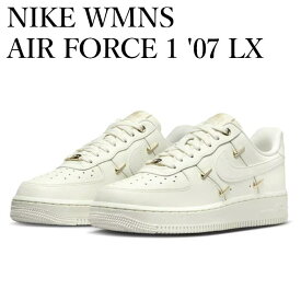 【返品 サイズ交換 OK】 NIKE WMNS AIR FORCE 1 '07 LX WHITE SAIL GOLD ナイキ ウィメンズ エアフォース 1 07 LX ホワイト セイル ゴールド FV3654-111