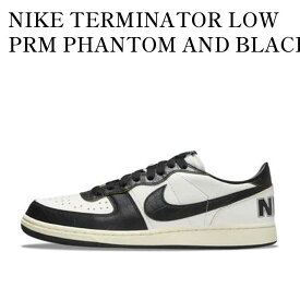 【お取り寄せ商品】NIKE TERMINATOR LOW PRM PHANTOM AND BLACK ナイキ ターミネーター ロー PRM ファントム アンド ブラック FQ8127-030 メンズ レディース 人気 おしゃれ