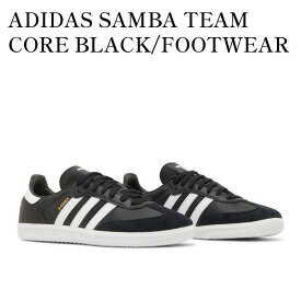 【お取り寄せ商品】ADIDAS SAMBA TEAM CORE BLACK/FOOTWEAR WHITE アディダス サンバ チーム コアブラック/フットウェア ホワイト HQ7034