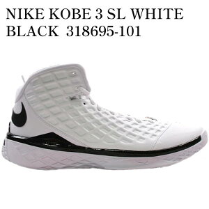 �y�C�O���� �����񂹏��i�zNIKE KOBE 3 SL WHITE BLACK 318695-101 �����Y ���f�B�[�X �l�C �������