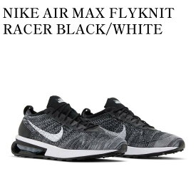 【お取り寄せ商品】NIKE AIR MAX FLYKNIT RACER BLACK/WHITE ナイキ エアマックス フライニット レーサー ブラック/ホワイト DJ6106-001