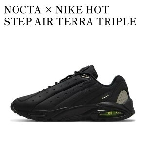 yCO 񂹏izNIKE HOT STEP AIR TERRA DRAKE NOCTA TRIPLE BLACK iCL zbg Xebv GA e hCN mN^ gvubN DH4692-001 Y fB[X lC 