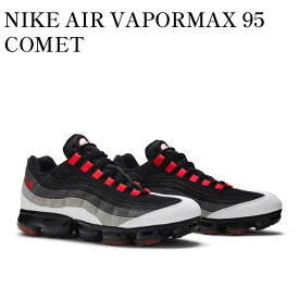 【お取り寄せ商品】NIKE AIR VAPORMAX 95 COMET ナイキ エアヴェイパーマックス95 コメット AJ7292-101