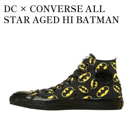 【お取り寄せ商品】DC × CONVERSE ALL STAR AGED HI BATMAN DC × コンバース オールスター エイジド ハイ バットマン 31314040 メンズ レディース 人気 おしゃれ