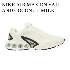 【お取り寄せ商品】NIKE AIR MAX DN SAIL AND COCONUT MILK ナイキ エアマックスDN セイル アンド ココナッツミルク DV3337-100