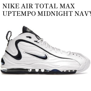 �y�C�O���� �����񂹏��i�zNIKE AIR TOTAL MAX UPTEMPO MIDNIGHT NAVY CZ2198-100 �����Y ���f�B�[�X �l�C �������