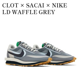 【お取り寄せ商品】CLOT × SACAI × NIKE LD WAFFLE GREY OBSIDIAN/COOL GREY クロット × サカイ × ナイキ LD ワッフル グレーオブシディアン/クールグレー DH3114-001