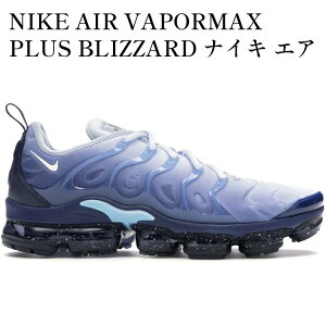 �y�C�O���� �����񂹏��i�zNIKE AIR VAPORMAX PLUS BLIZZARD �i�C�L �G�A ���F�C�p�[�}�b�N�X �v���X �u���U�[�h CK1411-400 �����Y ���f�B�[�X �l�C �������