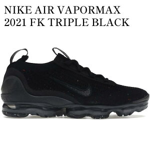 �y�C�O���� �����񂹏��i�zNIKE AIR VAPORMAX 2021 FK TRIPLE BLACK (WOMEN'S) DC9454-001 �����Y ���f�B�[�X �l�C �������