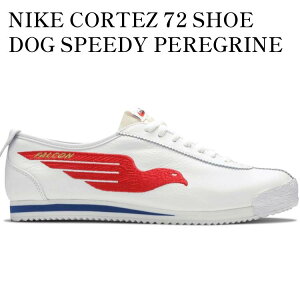 �y�C�O���� �����񂹏��i�zNIKE CORTEZ 72 SHOE DOG SPEEDY PEREGRINE CJ2586-102 �����Y ���f�B�[�X �l�C �������