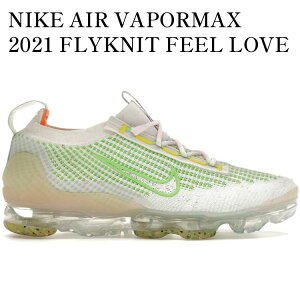 �y�C�O���� �����񂹏��i�zNIKE AIR VAPORMAX 2021 FLYKNIT FEEL LOVE (WOMEN'S) FD0871-100 �����Y ���f�B�[�X �l�C �������