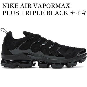 �y�C�O���� �����񂹏��i�zNIKE AIR VAPORMAX PLUS TRIPLE BLACK �i�C�L �G�A ���F�C�p�[�}�b�N�X �v���X �g���v���u���b�N 924453-004 �����Y ���f�B�[�X �l�C �������