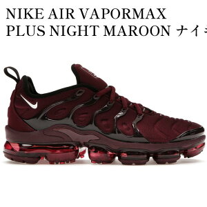 �y�C�O���� �����񂹏��i�zNIKE AIR VAPORMAX PLUS NIGHT MAROON �i�C�L �G�A ���F�C�p�[�}�b�N�X �v���X �i�C�g�}���[�� FN6850-681 �����Y ���f�B�[�X �l�C �������