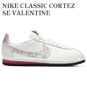 �y�C�O���� �����񂹏��i�zNIKE CLASSIC CORTEZ SE VALENTINE (WOMEN'S) CI7854-100 �����Y ���f�B�[�X �l�C �������