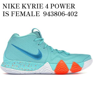 �y�C�O���� �����񂹏��i�zNIKE KYRIE 4 POWER IS FEMALE 943806-402 �����Y ���f�B�[�X �l�C �������