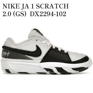 yCO 񂹏izNIKE JA 1 SCRATCH 2.0 (GS) DX2294-102 Y fB[X lC 