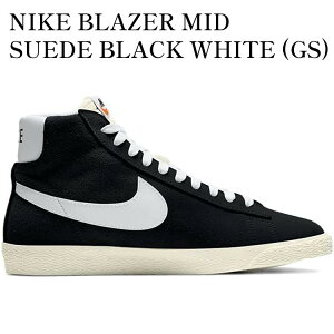 yCO 񂹏izNIKE BLAZER MID SUEDE BLACK WHITE (GS) DA4672-001 Y fB[X lC 