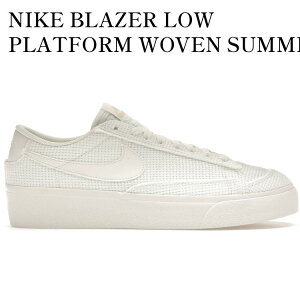 yCO 񂹏izNIKE BLAZER LOW PLATFORM WOVEN SUMMIT WHITE (WOMEN'S) DN0744-100 Y fB[X lC 
