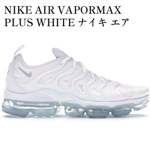 yCO 񂹏izNIKE AIR VAPORMAX PLUS WHITE iCL GA FCp[}bNX vX zCg 924453-100 Y fB[X lC 