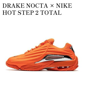 yCO 񂹏izNIKE HOT STEP 2 DRAKE NOCTA TOTAL ORANGE hCN mN^ × iCL zbg Xebv 2 g[^IW DZ7293-800 Y fB[X lC 
