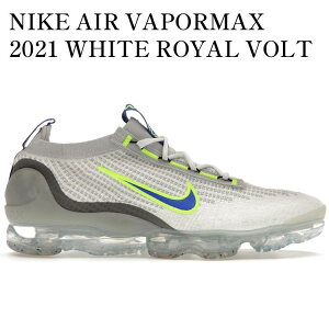 �y�C�O���� �����񂹏��i�zNIKE AIR VAPORMAX 2021 WHITE ROYAL VOLT DC9394-100 �����Y ���f�B�[�X �l�C �������