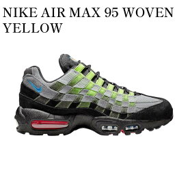 【お取り寄せ商品】NIKE AIR MAX 95 WOVEN YELLOW ナイキ エアマックス95 ウーブン イエロー AQ0764-001