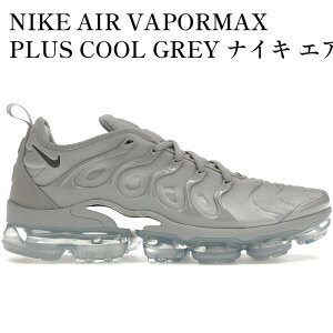 yCO 񂹏izNIKE AIR VAPORMAX PLUS COOL GREY iCL GA FCp[}bNX vX N[O[ 924453-005 Y fB[X lC 
