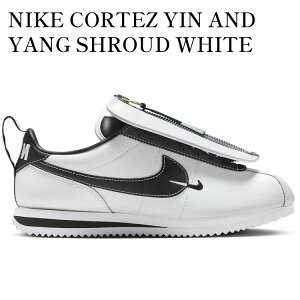 yCO 񂹏izNIKE CORTEZ YIN AND YANG SHROUD WHITE BLACK (WOMEN'S) FJ7870-101 Y fB[X lC 