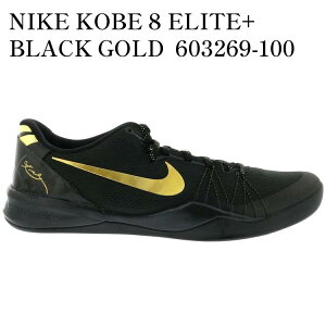yCO 񂹏izNIKE KOBE 8 ELITE+ BLACK GOLD 603269-100 Y fB[X lC 