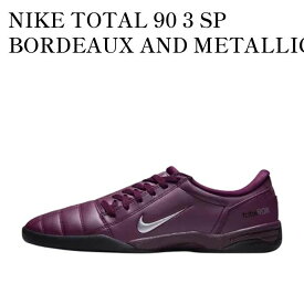 【お取り寄せ商品】NIKE TOTAL 90 3 SP BORDEAUX AND METALLIC SILVER ナイキ トータル90 3 SP ボルドー アンド メタリックシルバー HJ9351-600 メンズ レディース 人気 おしゃれ