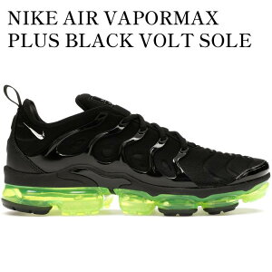 �y�C�O���� �����񂹏��i�zNIKE AIR VAPORMAX PLUS BLACK VOLT SOLE 924453-015 �����Y ���f�B�[�X �l�C �������