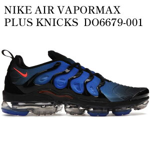 �y�C�O���� �����񂹏��i�zNIKE AIR VAPORMAX PLUS KNICKS DO6679-001 �����Y ���f�B�[�X �l�C �������