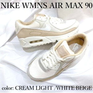 yԕi TCY OKz NIKE WMNS AIR MAX 90 BEIGE WHITE CREAM LIGHT iCL EBY GA}bNX90 x[W zCg N[Cg FD1452-030 Xj[J[ fB[X