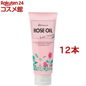 ロゼノア ローズオイル ヘアクリーム(150g*12本セット)【ロゼノア】