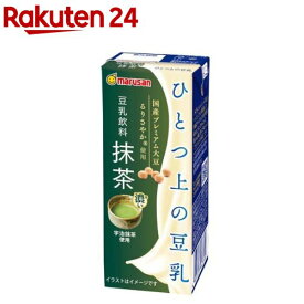 ひとつ上の豆乳 豆乳飲料 抹茶(200ml×24本)[健康 朝食 イソフラボン コレステロール 国産]