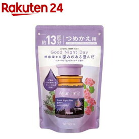 アーユルタイム グッドナイトデイ つめかえ用(520g)【アーユルタイム】