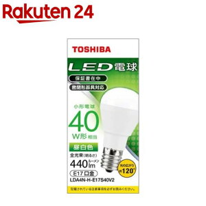  LEDd F 40W` 120x LDA4N-H-E17S40V2(1)y(TOSHIBA)z