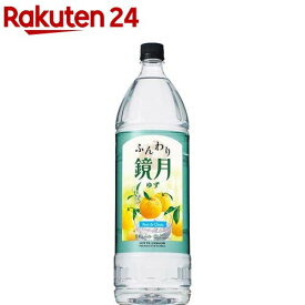 サントリー ふんわり鏡月 ゆず ペット(1.8L)【鏡月】