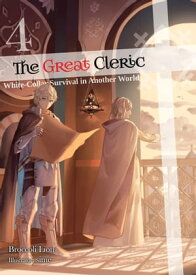 The Great Cleric: Volume 4【電子書籍】[ Broccoli Lion ]