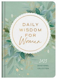 Daily Wisdom for Women 2023 Devotional Collection【電子書籍】[ Compiled by Barbour Staff ]