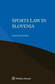 Sports Law in Slovenia【電子書籍】[ Jernej Podlipnik ]