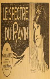 Le Spectre du ravin【電子書籍】[ Madame A.B. Lacerte ]