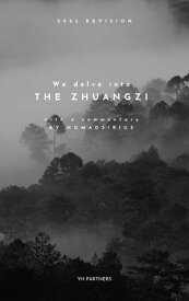 We delve into The Zhuangzi【電子書籍】