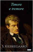 TIMORE E TREMORE - S. Kierkegaard