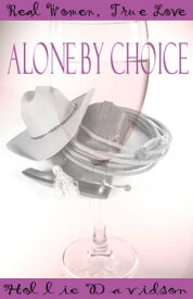 Alone By Choice【電子書籍】[ Hollie Davidson ]