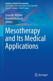 Mesotherapy and Its Medical Applications【電子書籍】