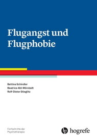 Flugangst und Flugphobie Manuale f?r die Praxis【電子書籍】[ Bettina Schindler ]